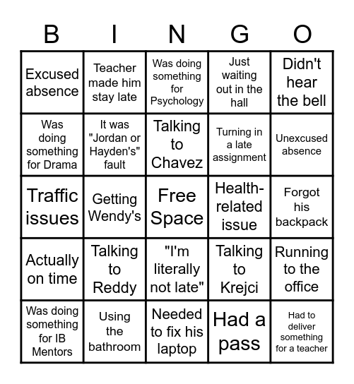 Dan Is Late to Class Because... Bingo Card