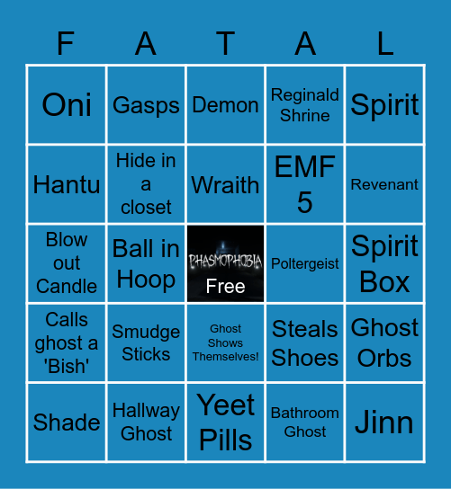 FATAL PLAYS PHASMOPHOBIA Bingo Card