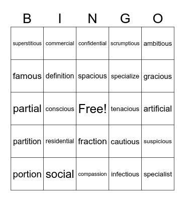 Suffixes: -tial, -cial, -cious, -tious, -tion, -sion Bingo Card