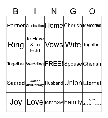 Loren & Linda's 50th Wedding Anniversay BINGO! Bingo Card
