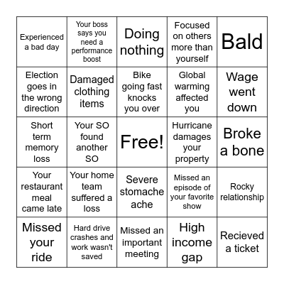 Which have you experienced? Bingo Card
