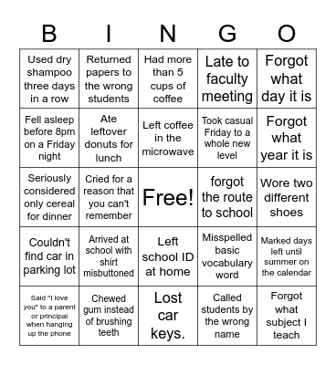 Tired Teachers and Staff Bingo Card
