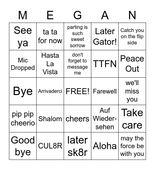 Megan's Goodbye Bingo Card