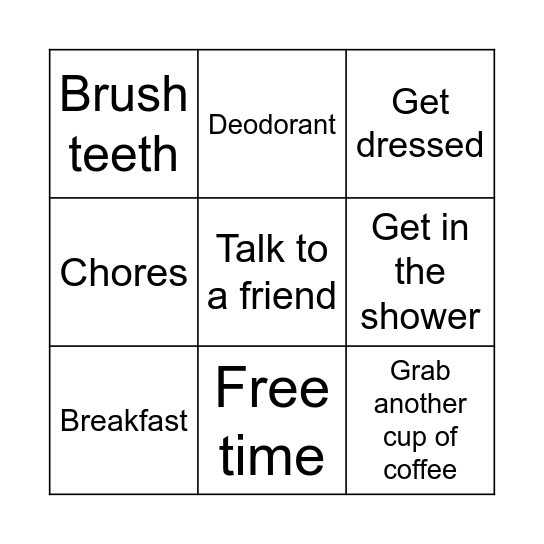 Today’s morning routine Bingo Card