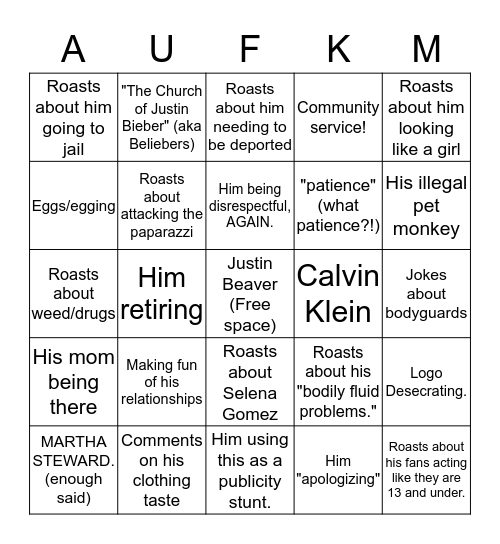 Bieber gets ROASTED! (It's about time people!) Bingo Card