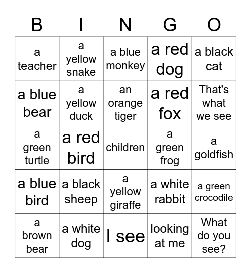 Brown bear, brown bear, what do you see? I see a.... Bingo Card