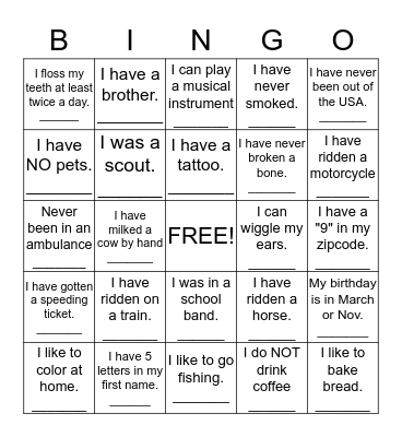 You must get a person to sign their name where it applys. Each person may only sign two boxes per sheet. Bingo Card