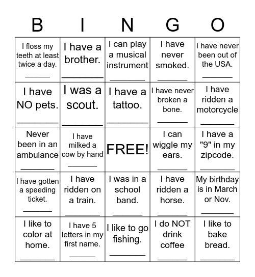 You must get a person to sign their name where it applys. Each person may only sign two boxes per sheet. Bingo Card