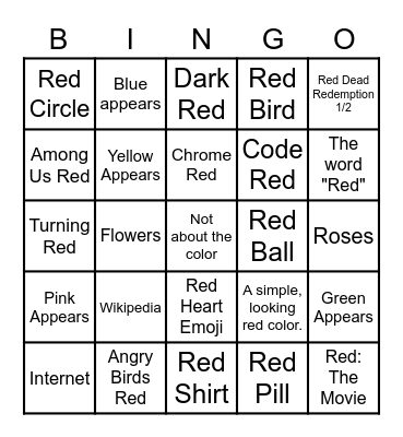 Search "Red" on Google then click on "Images". Bingo Card
