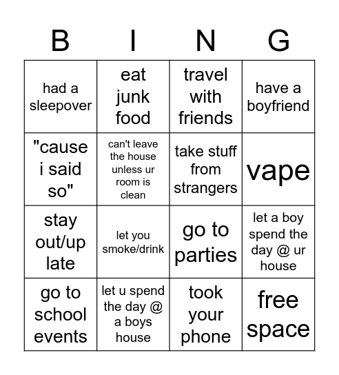 strict parents edition: tick the things they allowed/have done Bingo Card