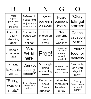 Working from Home Be Like... Bingo Card