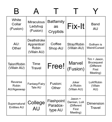 TheWitchBoy's AU Bat!verse Bingo Card