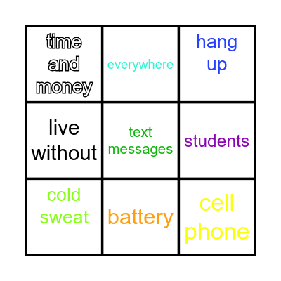 Addicted to cell phones Bingo Card