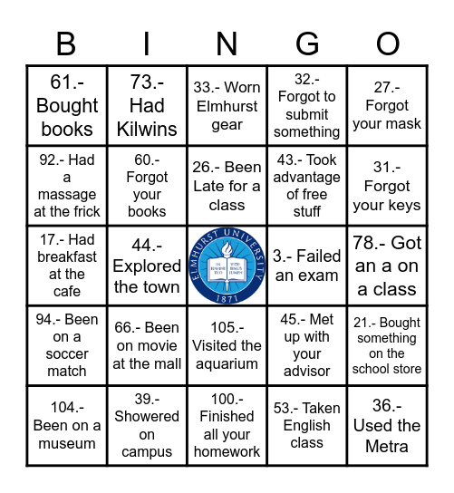 Things that a student would do on the very first term on Elmhurst University Bingo Card
