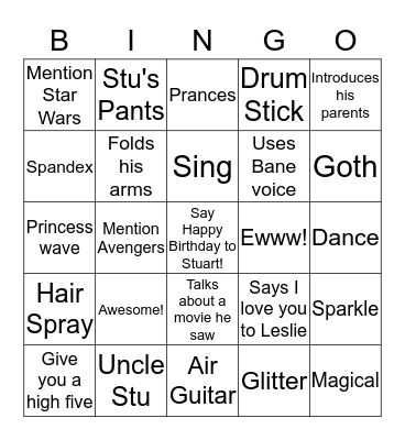 SECRET BINGO GAME -Stuart must act out or mention the following         Bingo Card