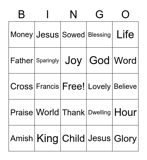 September 26 Worship Bingo (Listen for words during worship and mark them when you hear them) Just for fun - no prizes Bingo Card