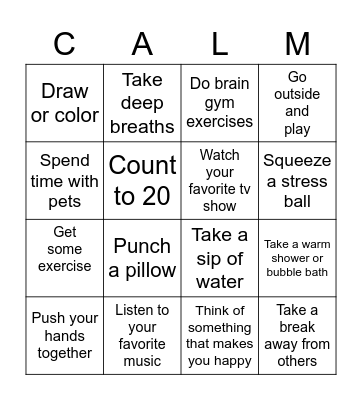 It's okay to be mad, but it's not okay to hurt myself, hurt others, or destroy things. Bingo Card