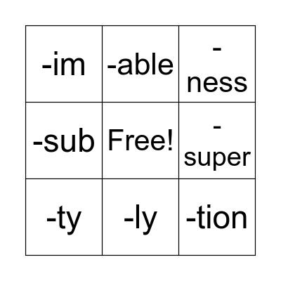 PREFIXES AND SUFFIXES Bingo Card