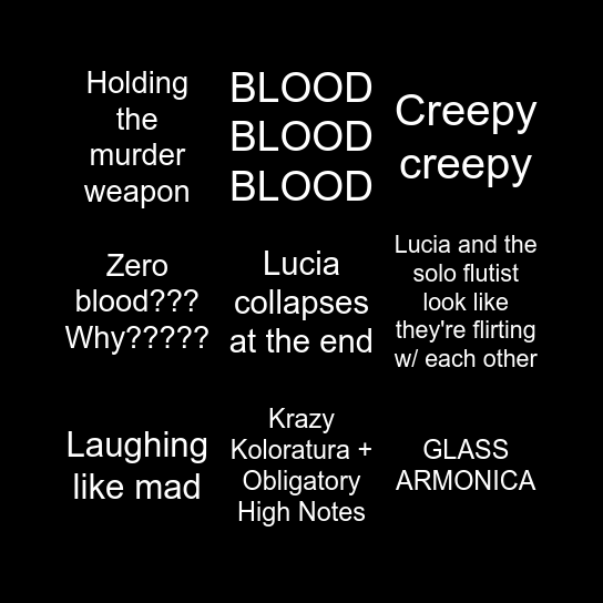 The Lucia di Lammermoor Mad Scene Bingo Card