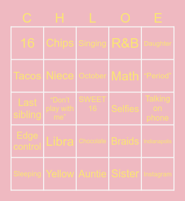Chloe Sweet 16 Bingo Card