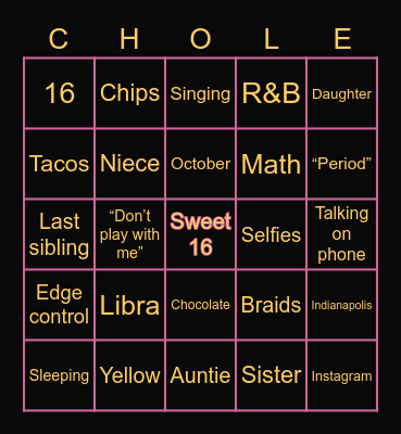 CHLOE'S SWEET 16 Bingo Card