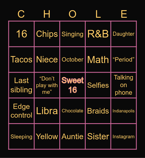 CHLOE'S SWEET 16 Bingo Card