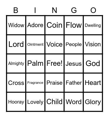 October 24 Worship Bingo  (Listen for words during worship and mark them when you hear them)  Just for fun-no prizes Bingo Card