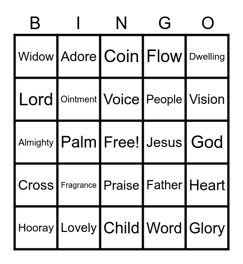 October 24 Worship Bingo  (Listen for words during worship and mark them when you hear them)  Just for fun-no prizes Bingo Card
