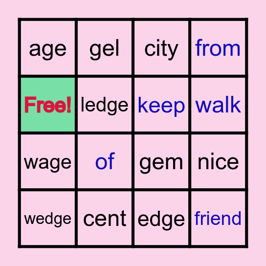 Week 13 Spelling & Sight Words: soft c/g:dge Bingo Card