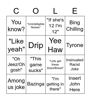 Cole Has No New Material Bingo Card