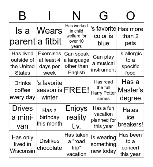 Get to Know Each Other Bingo.  Find someone who... Bingo Card
