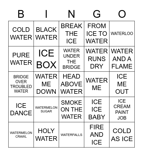 ICE TO WATER Bingo Card