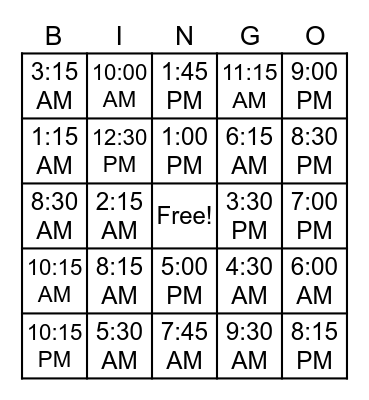 TELLING TIME WITH AM & PM Bingo Card