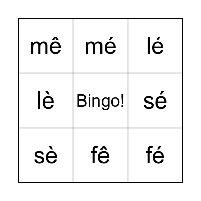 é  è   ê Bingo Card