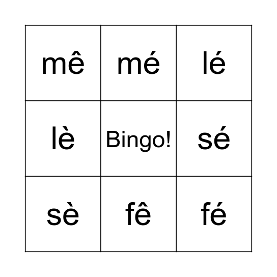 é  è   ê Bingo Card