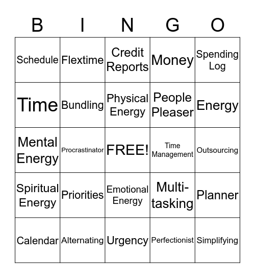 Managing Your Time, Energy, and Money Bingo Card