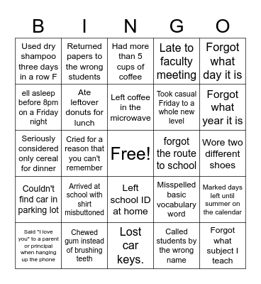 Tired Teachers and Staff Bingo Card
