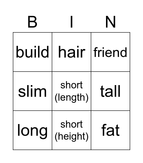 My friend is tall. Bingo Card