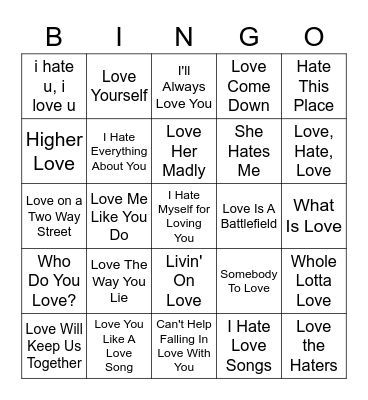 Songs With Love/Hate In The Title Bingo Card