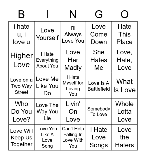 Songs With Love/Hate In The Title Bingo Card