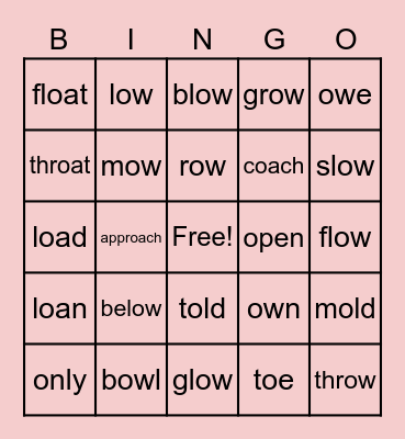 Long Vowel "O"  Bingo Card