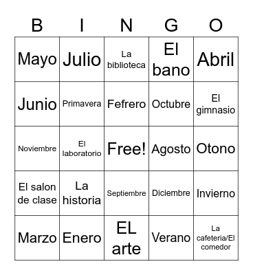 Los meses del ano - Las estaciones - Lugares en la esuela Bingo Card