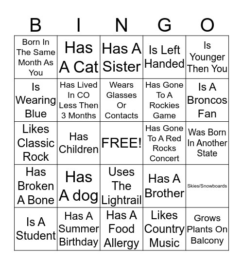 Get To Know Your Neighbors! Find Someone Who... Bingo Card