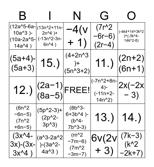 Adding, Subtracting, and Multiplying Polynomials! Bingo Card