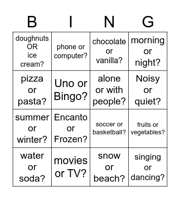 I prefer _______ because _______. Bingo Card