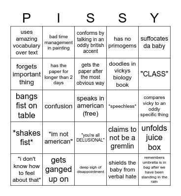 P I S S Y Bingo Card