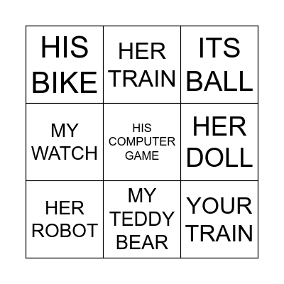 MY YOUR HIS HER ITS TOYS BINGO Card