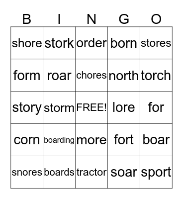 OR, OAR, ORE--Vowels  Bingo Card