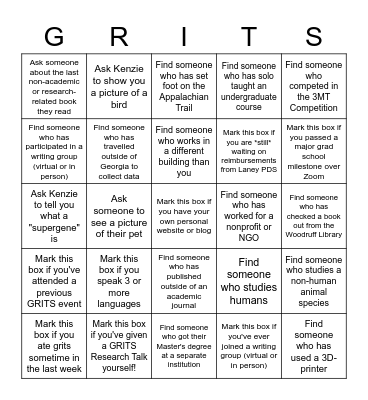 GRITS Bingo! Collect initials from your fellow attendees who match these descriptions Bingo Card