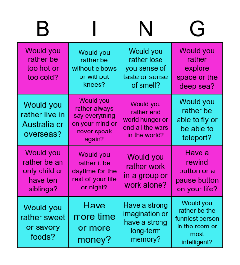 Would you rather .... Bingo Card